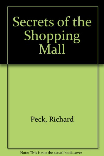 Secrets of the Shopping Mall 060602252X Book Cover