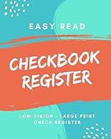 Easy Read Checkbook Register - Canva 1 : 7 Column Checking and Debit Transaction Register, Personal Checking Account Balance Register, Large Print, 8x10 1709415576 Book Cover