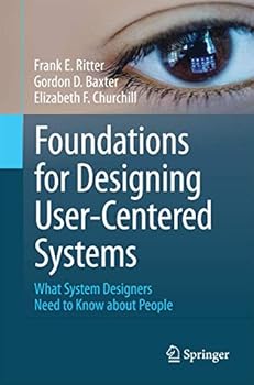 Paperback Foundations for Designing User-Centered Systems: What System Designers Need to Know about People Book