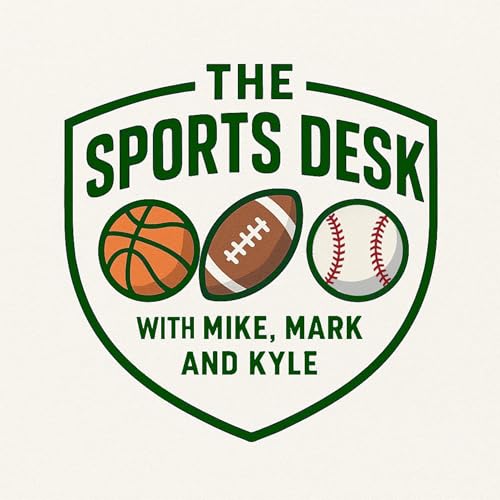 The Sports Desk With Mike, Mark and Kyle cover art