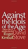 Against the Idols of the Age