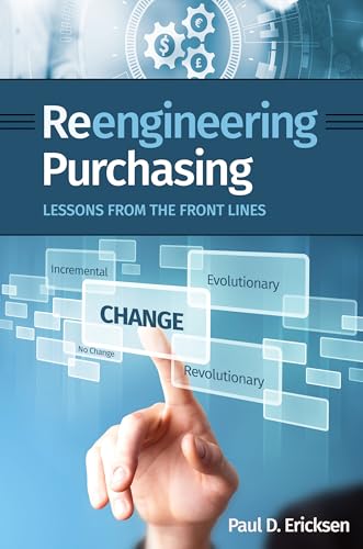 Reengineering Purchasing: Lessons from the Front Lines