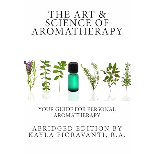 The Art &amp;amp; Science of Aromatherapy by Kayla Fioravanti episode artwork