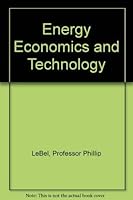 Energy Economics and Technology 0801827728 Book Cover