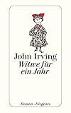 Witwe für ein Jahr (detebe) - John Irving