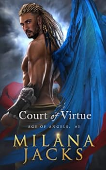 Court of Virtue - Book #3 of the Age of Angels