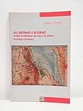 All'inferno E Ritorno. Storie Di Deportati Tra Italia Ed Eritrea In Epoca Coloniale - 2