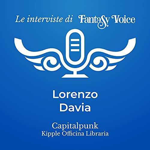 Lorenzo Davia: intervista su Capitalpunk