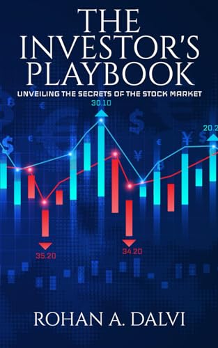 The Investor's Playbook: Unveiling The Secrets of The Stock Market