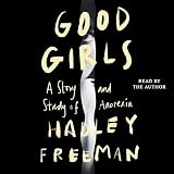 Good Girls: A Study and Story of Anorexia