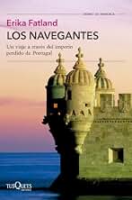 Los navegantes: Un viaje a través del imperio perdido de Portugal (Tiempo de Memoria)