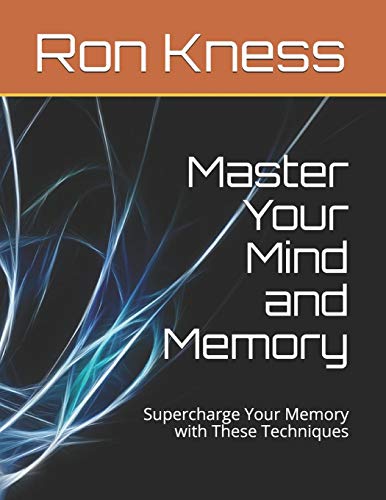 Master Your Mind and Memory: Supercharge Your Memory with These Techniques