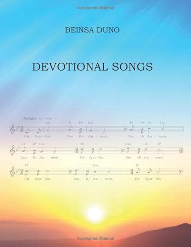 DEVOTIONAL SONGS: Compilation of Songs by the Master Beinsa Duno and His Disciples.