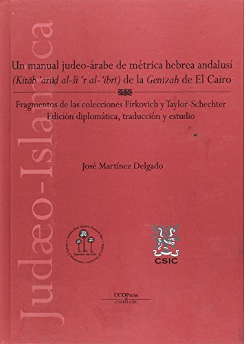 Un manual judeo-árabe de métrica hebrea-andalusí de la Genizah de El Cairo