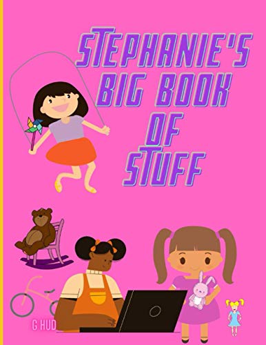Stephanie's Big Book of Stuff (My Big Activity Book)