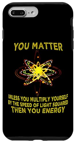 You Matter You Energy Funny Physicist Physics Lover T�V���c �X�}�z�P�[�X iPhone 7 Plus/8 Plus �p