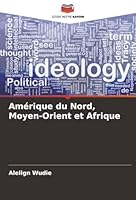 Amérique du Nord, Moyen-Orient et Afrique (French Edition) 6206817385 Book Cover