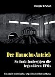  Der Haunebu Antrieb: So funktionier(t)en die legendären UFOs