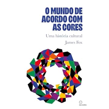Capa do livro O mundo de acordo com as cores: Uma historia cultural