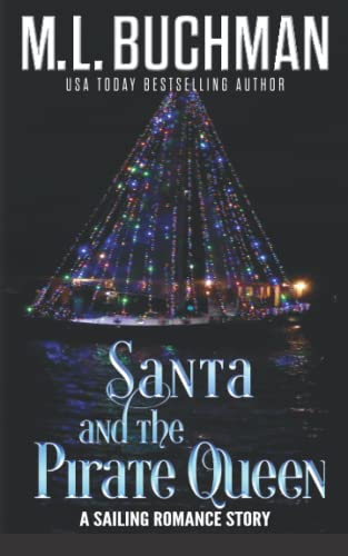 Santa and the Pirate Queen: a Sailor's romance (Sailing)
