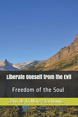 Liberate Oneself from the Evil: Freedom of the Soul