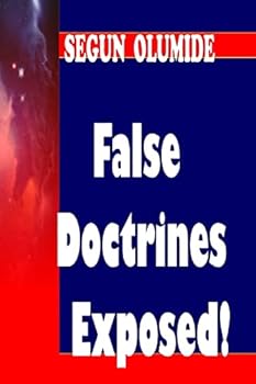 Paperback False Doctrines Exposed!: Dangers of Heresies Book