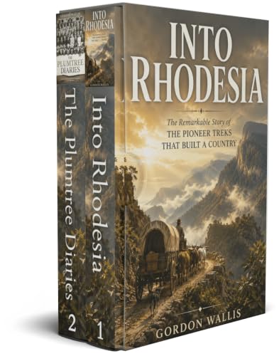 The Gordon Wallis Africa Series: Two Unforgettable Journeys Through Rhodesia and Zimbabwe