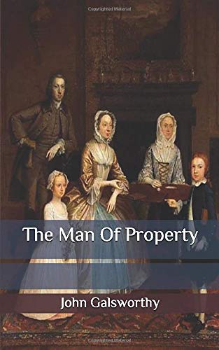 The Man Of Property B08BWGPPGP Book Cover