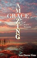 Amazing Grace: Jean's Memoirs (Volume 2) 1480061158 Book Cover