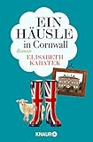elisabeth kabatek neues buch  Ein Häusle in Cornwall: Roman