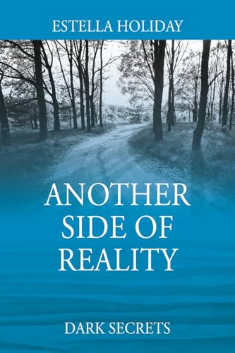 Another Side of Reality: Dark Secrets