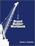 Brand Builder Workbook (The Copy Workshop)