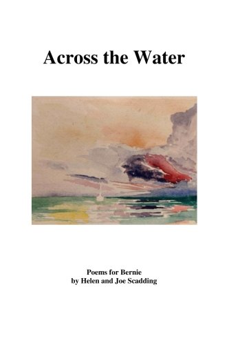 Across the Water: Poems for Bernie