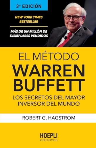 El método Warren Buffett: Los secretos del mayor inversor del mundo