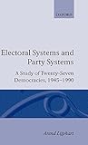 Electoral Systems and Party Systems: A Study of Twenty-Seven Democracies, 1945-1990 (Comparative Politics)