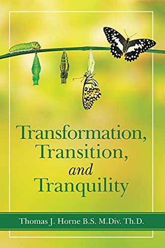 Transformation, Transition, and Tranquility (English Edition)