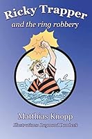 Ricky Trapper And The Ring Robbery (Ricky Trapper Mysteries) 1980677751 Book Cover