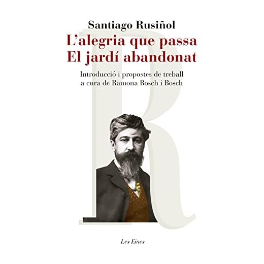 L'alegria que passa. El jardí abandonat: Introducció i propostes de treball a cura de Ramona Bosch i Bosch (LES EINES) (Catalan Edition)