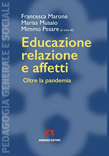 Educazione, relazione e affetti. Oltre la pandem