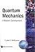 Quantum Mechanics: A Modern Development