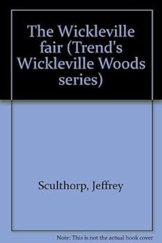 Paperback The Wickleville fair (Trend's Wickleville Woods series) Book