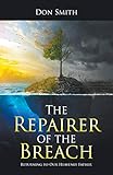 The Repairer of the Breach: Returning to Our Heavenly Father