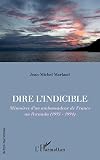 Dire l'indicible: Mémoires d'un ambassadeur de France au Rwanda (1993 - 1994) (Inter-National)