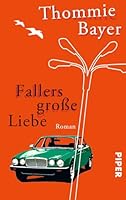 Fallers große Liebe: Roman 3492272142 Book Cover