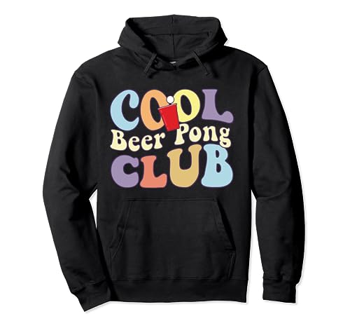 Cool Beer Pong Club Get Drunk Beber Party Matching Sudadera con Capucha