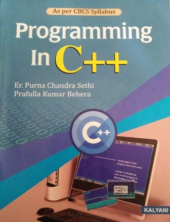 Programming in C++ Math Hons.& Comp. Sci. A.I.: Sethi Purna Chandra ...