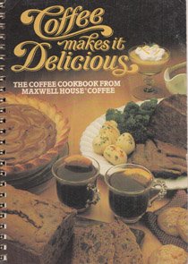 Unknown Binding Coffee Makes it Delicious Book