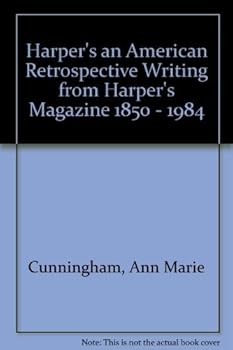 Paperback Harper's an American Retrospective Writing from Harper's Magazine 1850 - 1984 Book