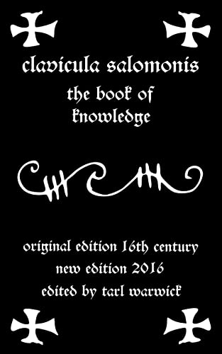Clavicula Salomonis: The Book Of Knowledge