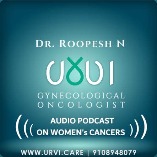 Dr. Roopesh N | Gynecological Oncologist | www.urvi.care | 9108948079 Titelbild